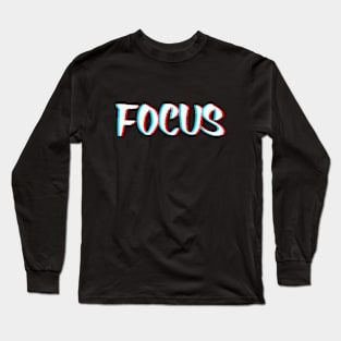 FOCUS Long Sleeve T-Shirt